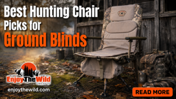 Best Hunting Chair Picks for Ground Blinds