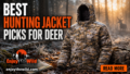 Best Hunting Jacket Picks for Deer