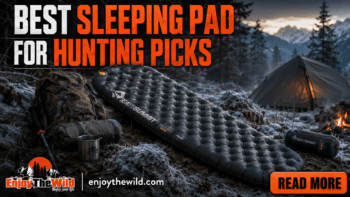Best Sleeping Pad for Hunting Picks