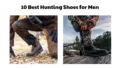 10-Best-Hunting-Shoes-for-Men