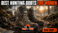 Best-Hunting-Boots-for-Women