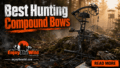 Best Hunting Compound Bows