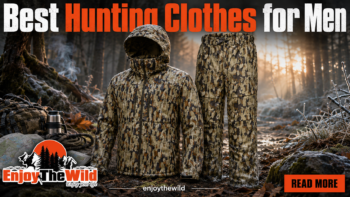Best Hunting Clothes for Men
