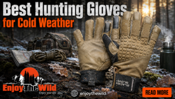 Best Hunting Gloves for Cold Weather