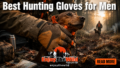 Best-Hunting-Gloves-for-Men