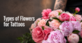 Types of Flowers for Tattoos
