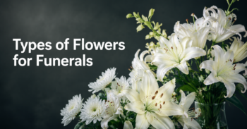 Types of Flowers for Funerals